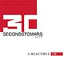 30 Seconds to Mars - Beautiful Lie